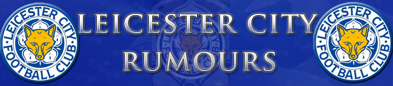leicester city rumours